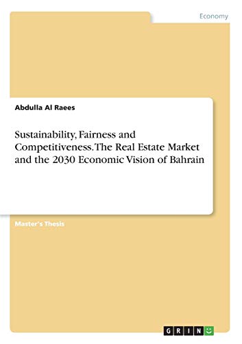 Sustainability, Fairness and Competitiveness. The Real Estate Market and the 2030 Economic Vision of Bahrain