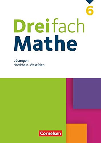 Dreifach Mathe - Nordrhein-Westfalen - 6. Schuljahr: Lösungen zum Schülerbuch