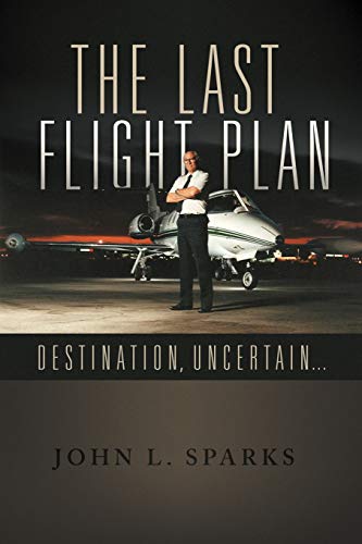 The Last Flight Plan: Destination, Uncertain . . .