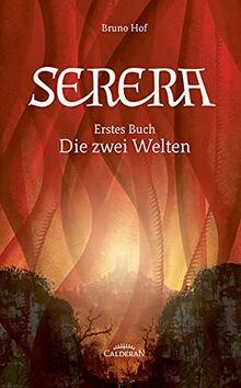 Serera: Erstes Buch: Die zwei Welten