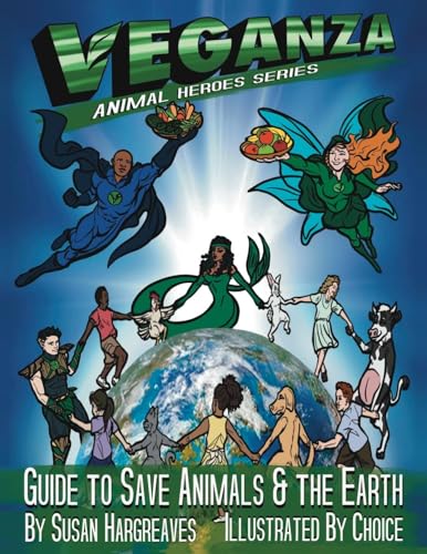 Veganza Animal Heroes Series - Guide to Save Animals & the Earth