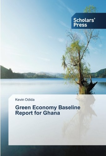 Green Economy Baseline Report for Ghana
