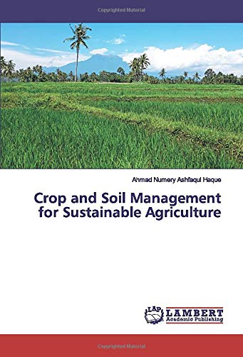 Crop and Soil Management for Sustainable Agriculture