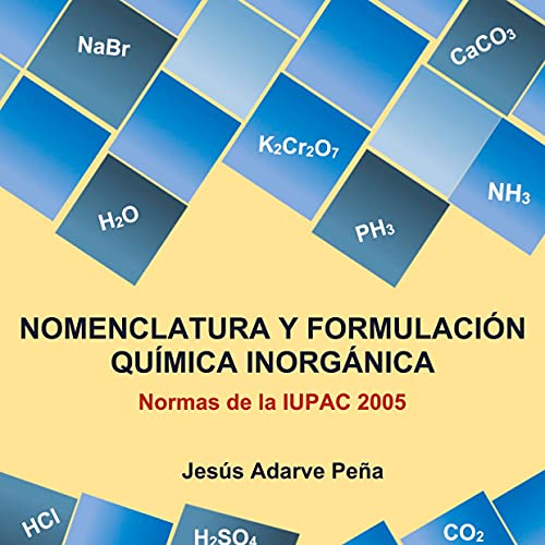 Formulación y nomenclatura: Química inorgánica
