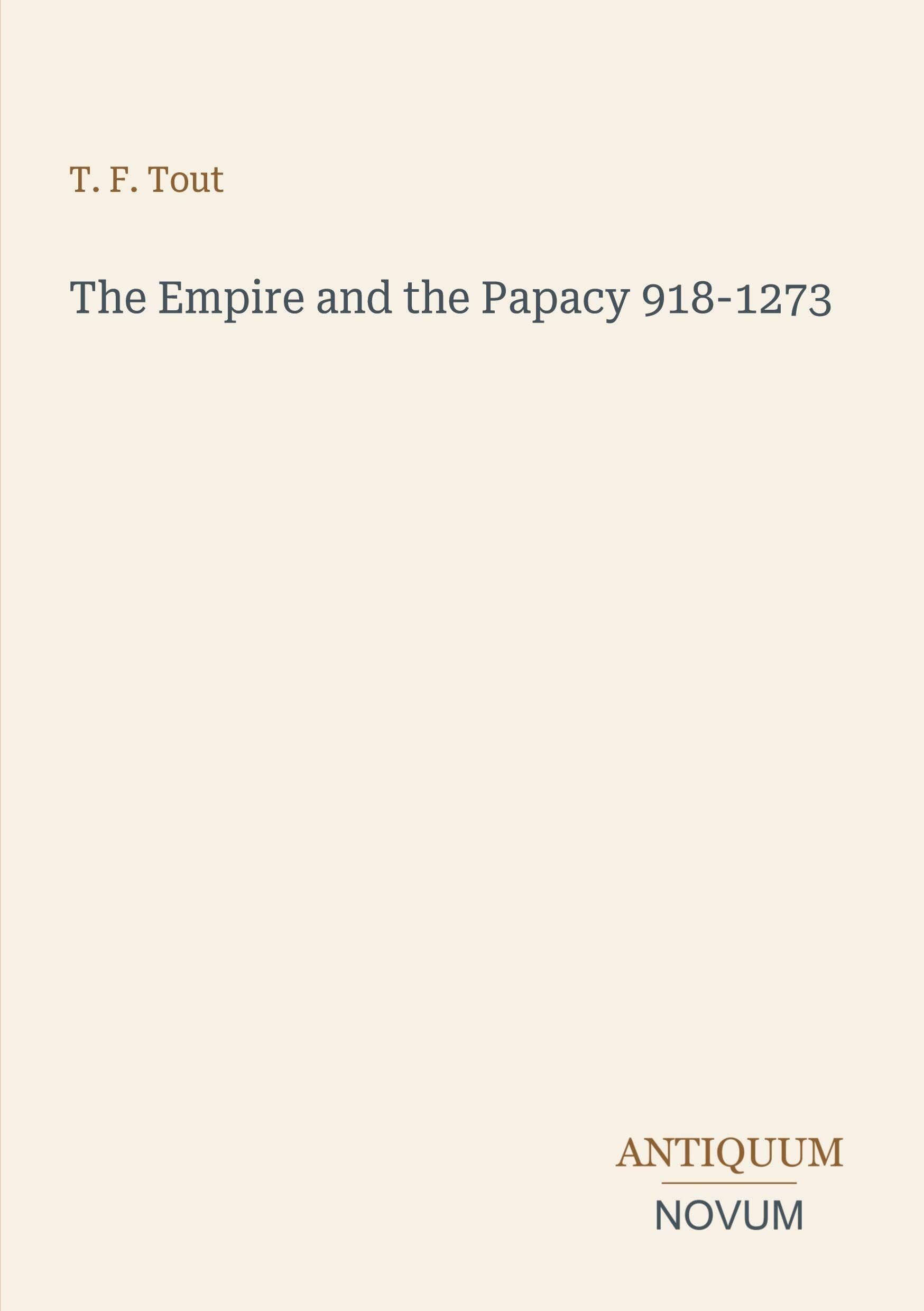 The Empire and the Papacy 918-1273