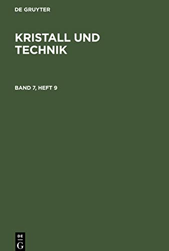 Kristall und Technik, Band 7, Heft 9, Kristall und Technik Band 7, Heft 9