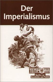 Tempora Quellen zur Geschichte und Politik, Der Imperialismus