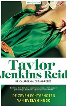 De zeven echtgenoten van Evelyn Hugo (De California dream-reeks)