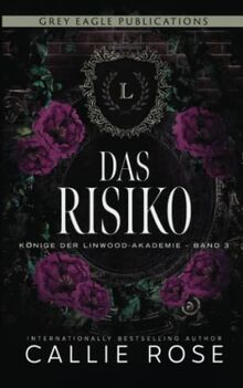 Das Risiko (Könige der Linwood-Akademie, Band 3)