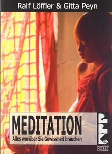 Meditation: Alles worüber Sie Gewissheit brauchen