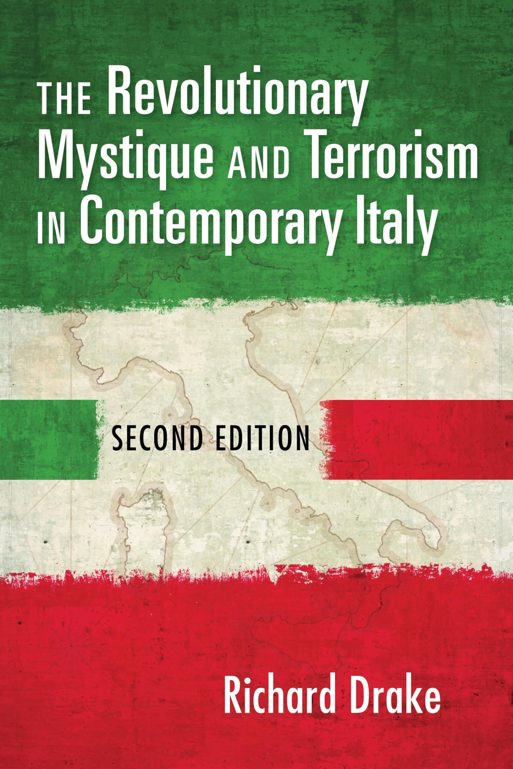The Revolutionary Mystique and Terrorism in Contemporary Italy