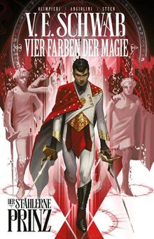 Vier Farben der Magie (Weltenwanderer Comics): Bd. 1: Der stählerne Prinz