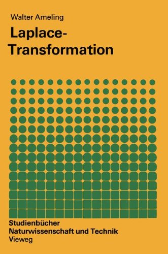 Laplace-Transformation (Studienbücher Naturwissenschaft und Technik)