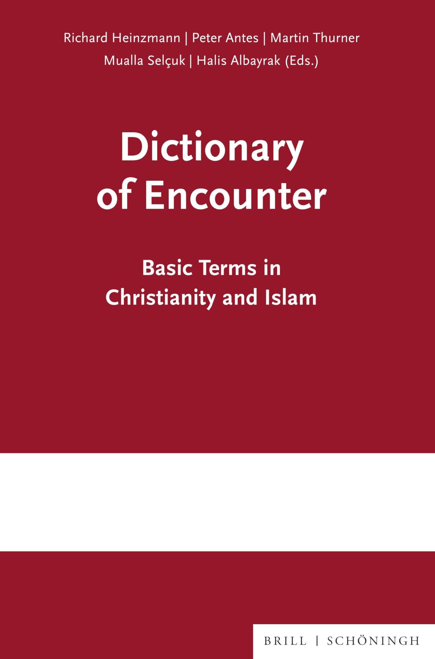 Dictionary of Encounter: Basic Terms in Christianity and Islam