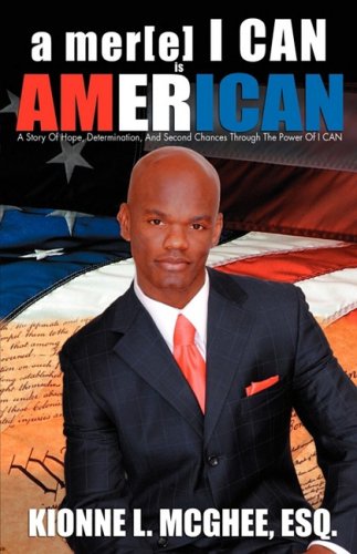 Mcghee, Kionne L A Mer[e] I Can Is American