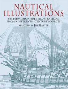 Nautical Illustrations: 681 Permission-Free Illustrations from Nineteenth-Century Sources: A Pictorial Archive from Nineteenth-Century Sources (Dover Pictorial Archives)