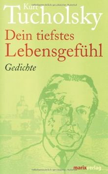 Dein tiefstes Lebensgefühl. Gedichte