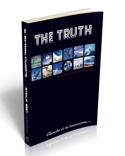 The Truth. La Bible, Segond 21 à Gros Caractères. Extraits (nouveau Testament, Psaumes, Proverbes)