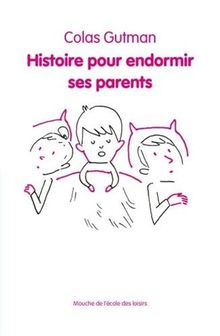 Histoire pour endormir ses parents