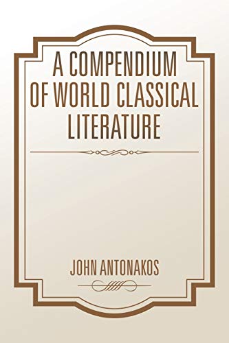 A Compendium of World Classical Literature