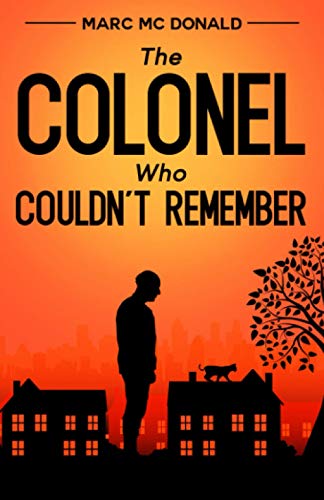 The Colonel Who Couldn't Remember