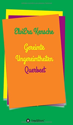 Gereimte Ungereimtheiten: Querbeet