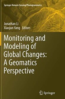 Monitoring and Modeling of Global Changes: A Geomatics Perspective (Springer Remote Sensing/Photogrammetry)