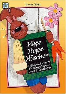 Hippe Hoppe Häschen. Fröhliche Oster- und Frühlingsdeko aus Holz und Tontöpfen