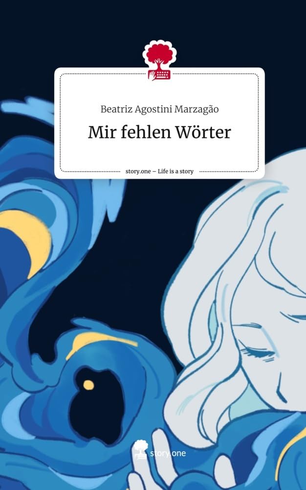 Mir fehlen Wörter. Life is a Story - story.one