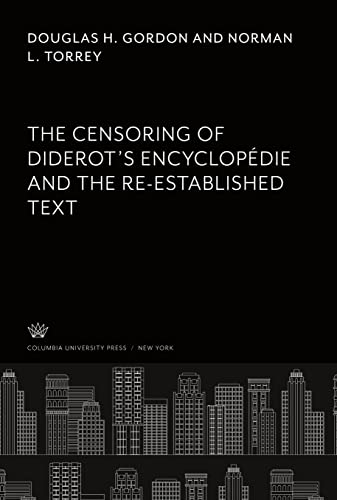 The Censoring of Diderot¿S Encyclopedie and the Re-Established Text