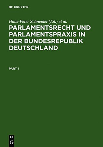 Parlamentsrecht und Parlamentspraxis in der Bundesrepublik Deutschland: Ein Handbuch