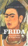 Frida  una biografía de Frida Kahlo (Booket Logista)