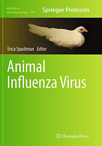 Animal Influenza Virus (Methods in Molecular Biology, Band 1161)