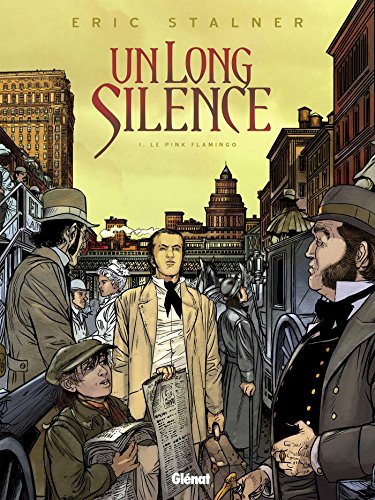 Un Long Silence - Tome 01 : Le Pink Flamingo