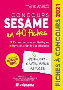 Concours Sésame en 40 fiches : méthodes, savoir-faire, astuces : 2021