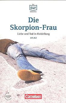 Die DaF-Bibliothek: A1-A2 - Die Skorpion-Frau: Liebe und Tod in Heidelberg. Lektüre