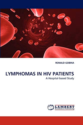 LYMPHOMAS IN HIV PATIENTS: A Hospital-based Study