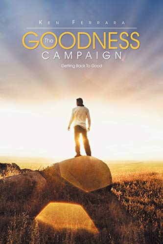 The Goodness Campaign: Getting Back to Good