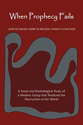 Leon Festinger Festinger, L, When Prophecy Fails
