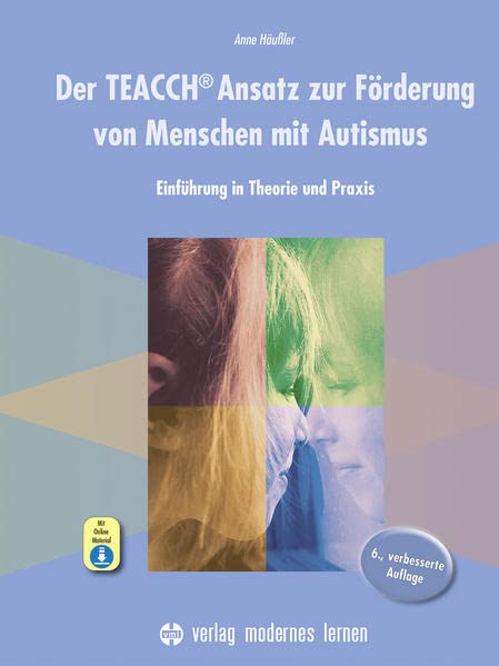 Der TEACCH Ansatz zur Förderung von Menschen mit Autismus m 1 Online-Zugang - Anne Häußler Kartoniert (TB)