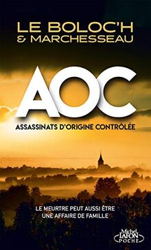 AOC, assassinats d'origine contrôlée
