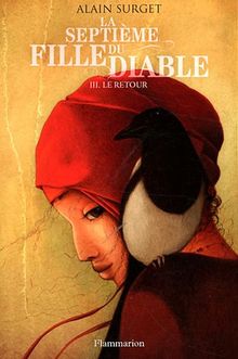 La septième fille du diable. Vol. 3. Le retour