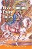 Five Famous Fairy Tales: Peng2:Five Famous Fairy Tales NE (Penguin Readers: Level 2)