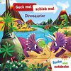 Guck mal, schieb mal! Suche und entdecke - Dinosaurier: Pappbilderbuch ab 2 Jahre