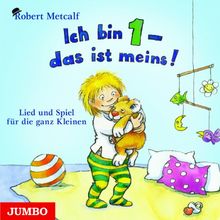 Ich bin 1 - das ist meins! Lied und Spiel für die ganz Kleinen