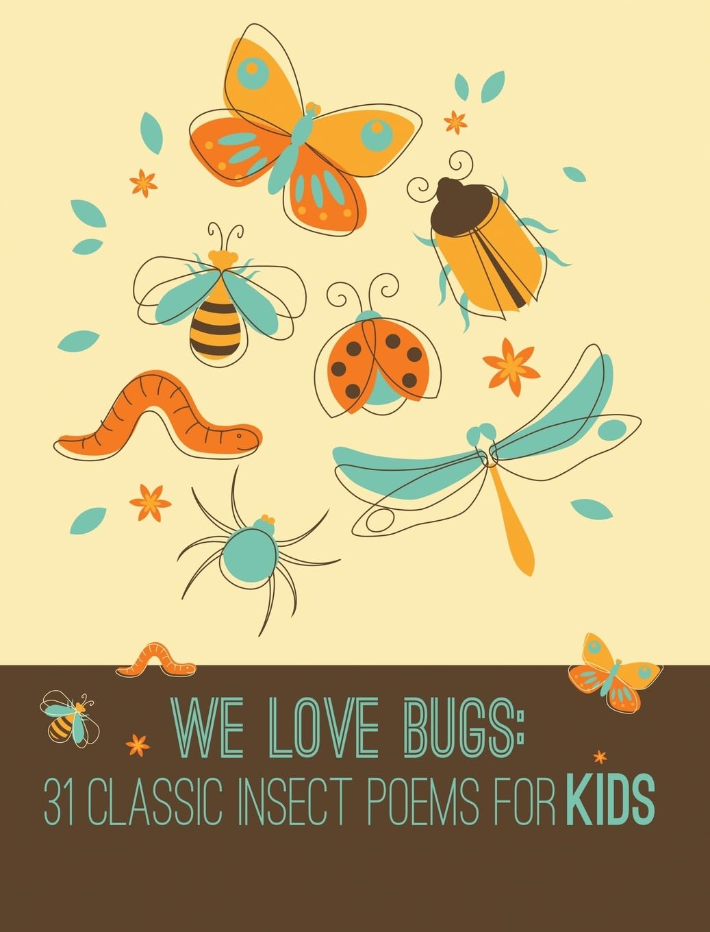 We Love Bugs: Classic Poems for Children of All Ages (We Love Poetry, Band 1)