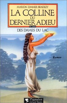 La colline du dernier adieu von Marion Zimmer Bradley | Buch | Zustand akzeptabel