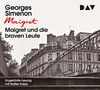 Maigret und die braven Leute: 58. Fall. Ungekürzte Lesung mit Walter Kreye (4 CDs)