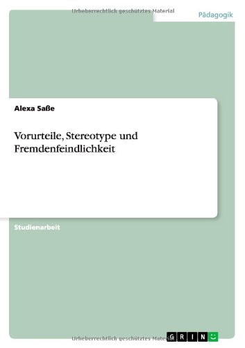 Vorurteile, Stereotype und Fremdenfeindlichkeit