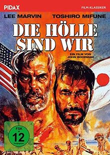 Die Hölle sind wir / Packendes Kriegsabenteuer mit Lee Marvin und Toshiro Mifune (Pidax Film-Klassiker)